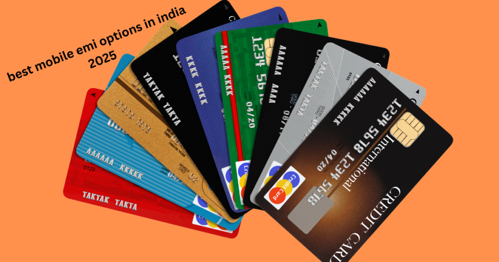 best mobile emi options in india 2025